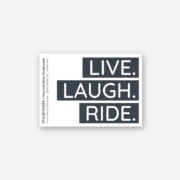 Sticker LIVE LAUGH RIDE